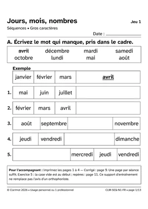 Exercice A : écrire le mois ou le jour qui manque dans une suite, mots à choisir dans un cadre. Gros caractères noirs.